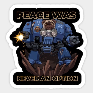 Pugotron: The Adorable War Machine Sticker